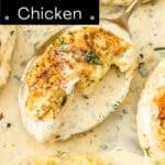 Pinterest image with photo of Creamy Herb Chicken.