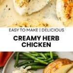 Pinterest image with photos of Creamy Herb Chicken.