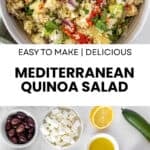 Pinterest image with photos of Mediterranean Quinoa Salad.