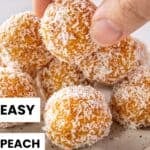 Pinterest image with photo of Peach Bliss Balls.