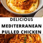 Pinterest image with photos of Mediterranean Pulled Chicken.