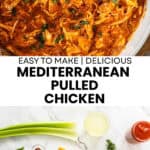 Pinterest image with photos of Mediterranean Pulled Chicken.