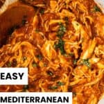Pinterest image with photo of Mediterranean Pulled Chicken.